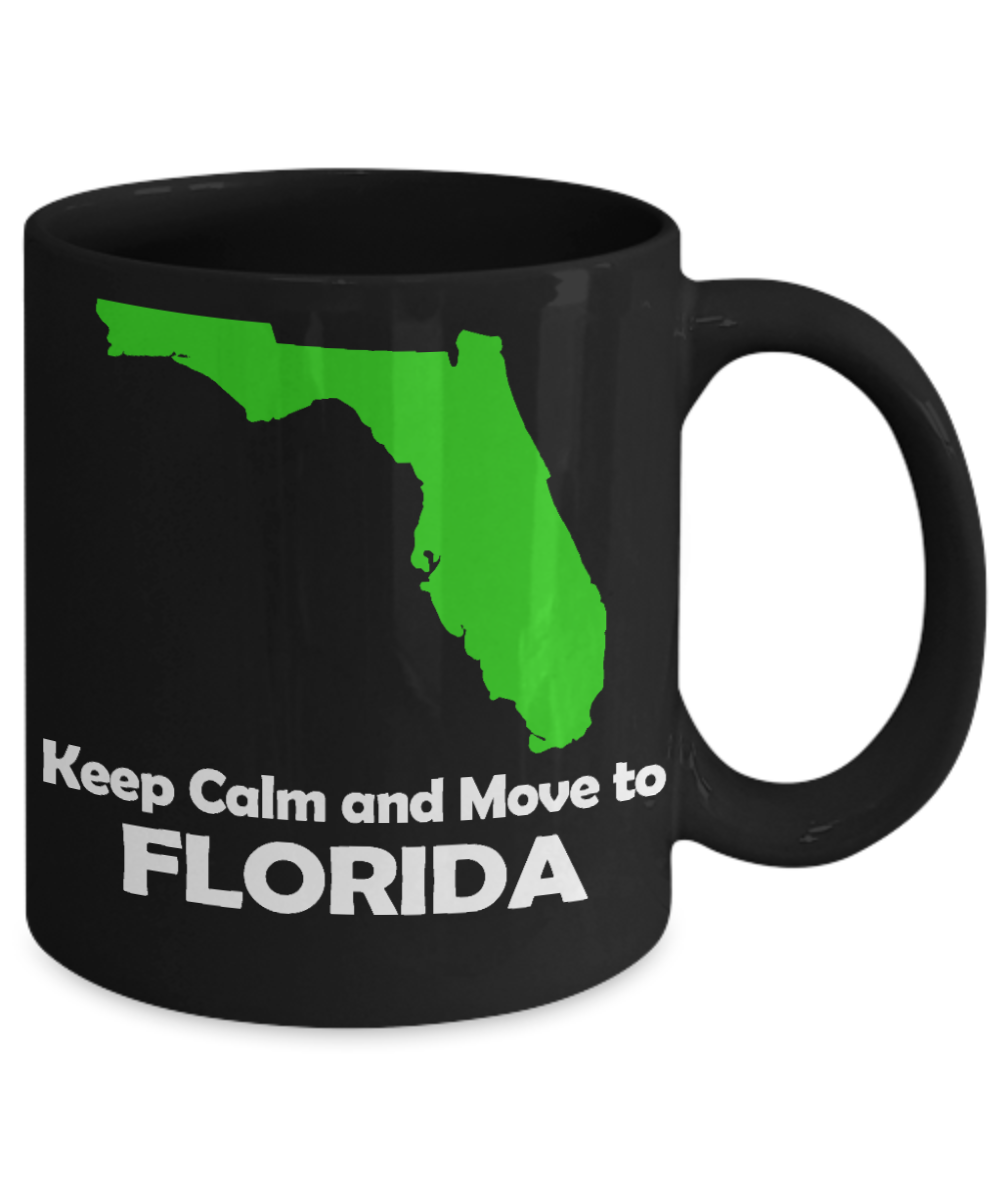 Florida State Love Custom Gift Coffee mug, Keep Calm And Move To Florida-Black Porcelain Coffee Mug 11 oz