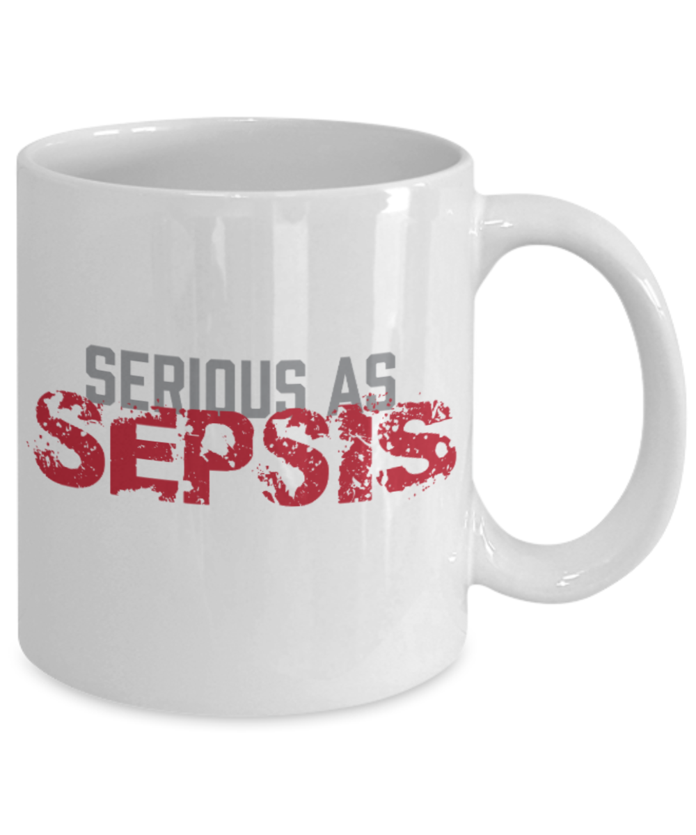 Plants vs zombies gift box mugs , Serious As Sepsis - White Coffee Mug Porcelain Tea Cup 11 oz - Great Gift