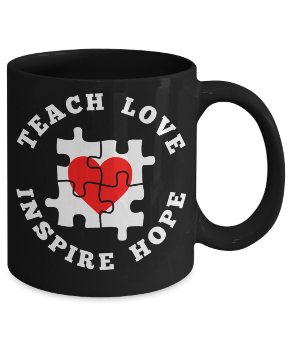 Coffee Lovers Mugs , Teach Love Inspire Hope - Black Coffee Mug Porcelain Tea Cup 11 oz - Great Gift