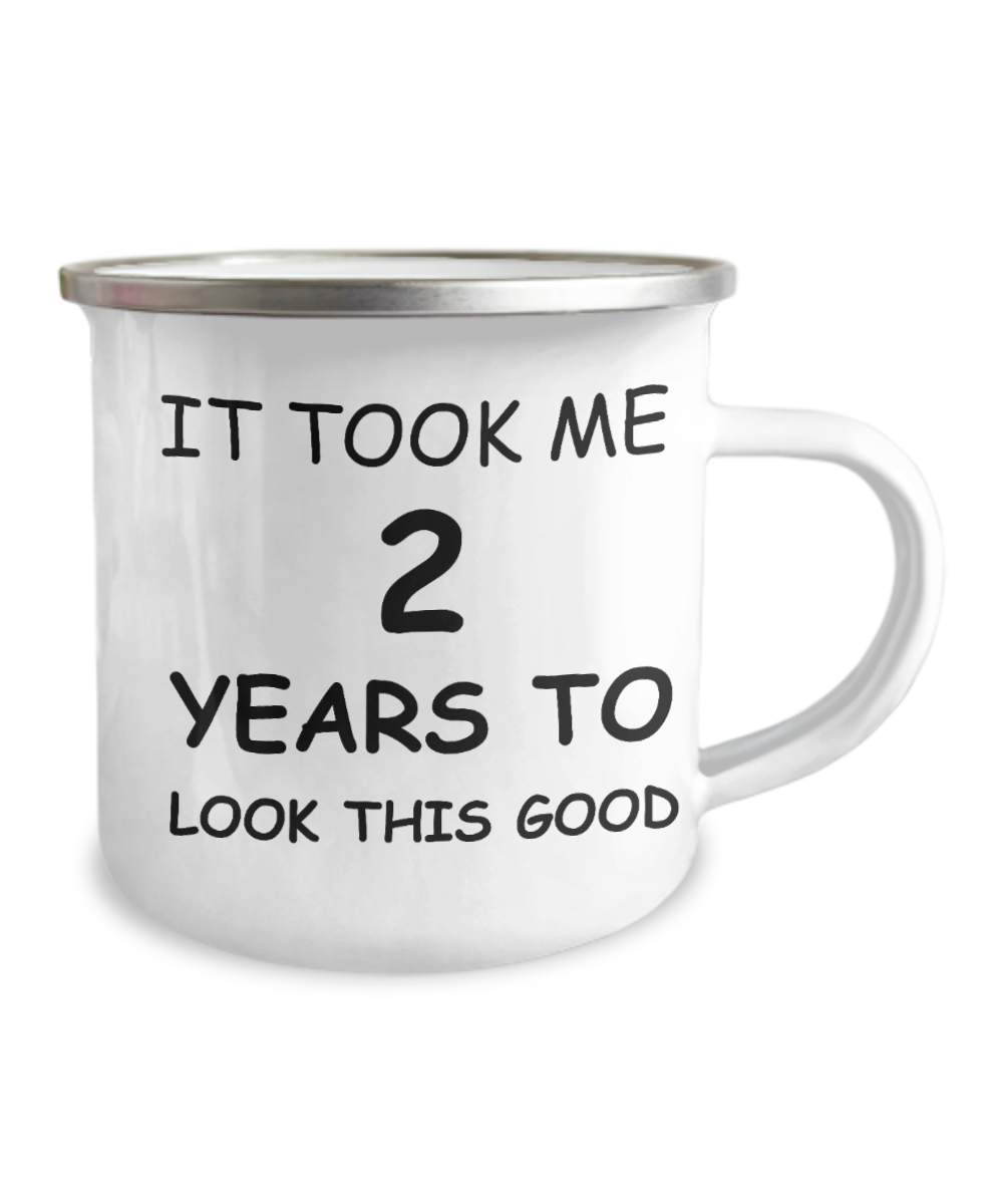 2nd Birthday Gift Camper Coffee Mug, It Took Me 2 Years To Look This Good-12 Oz Stainless Steel Enamel Finish White Camper Coffee Mug