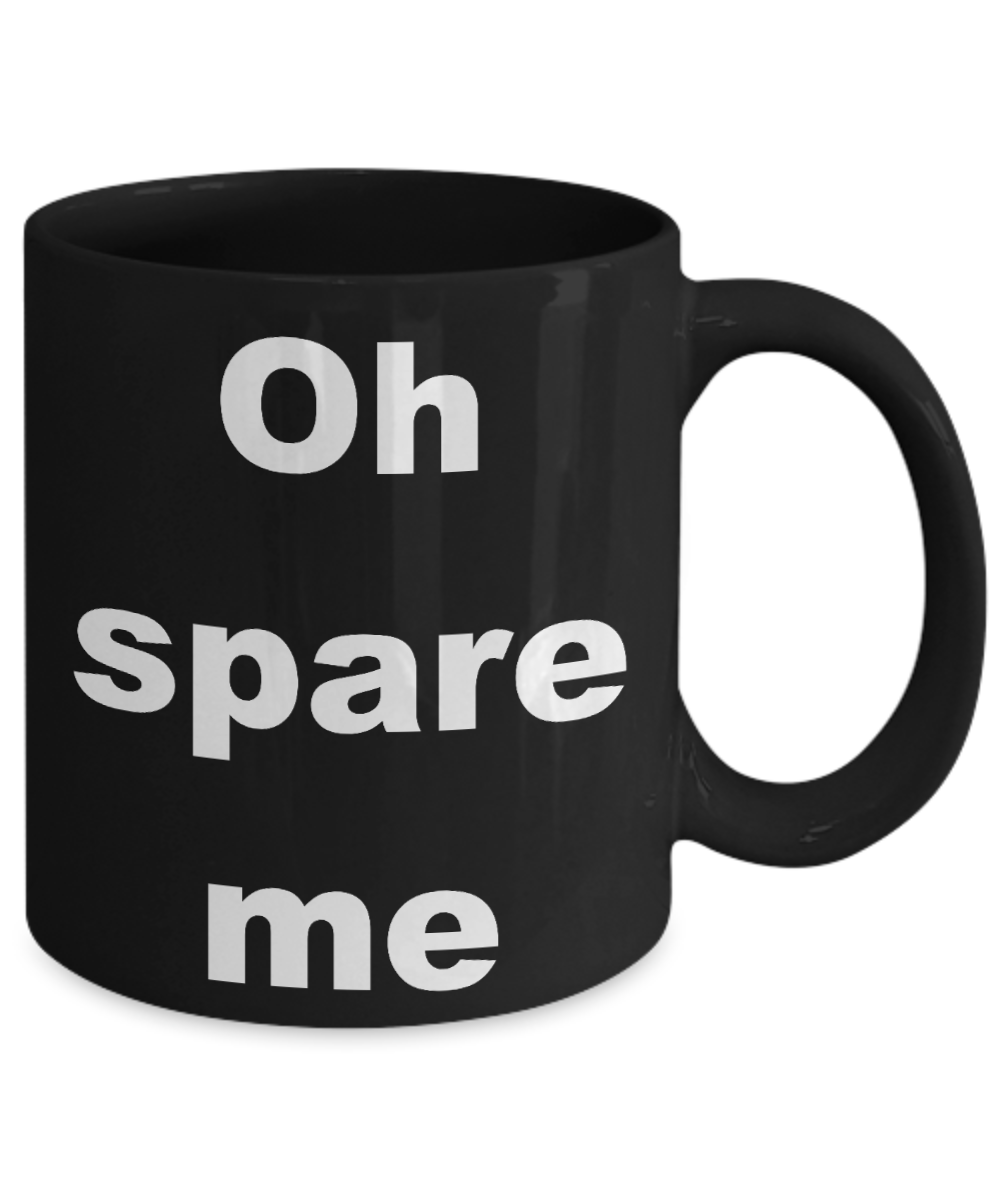 Bowling addict Coffee mug, Oh spare me-Black Coffee Mug 11 oz