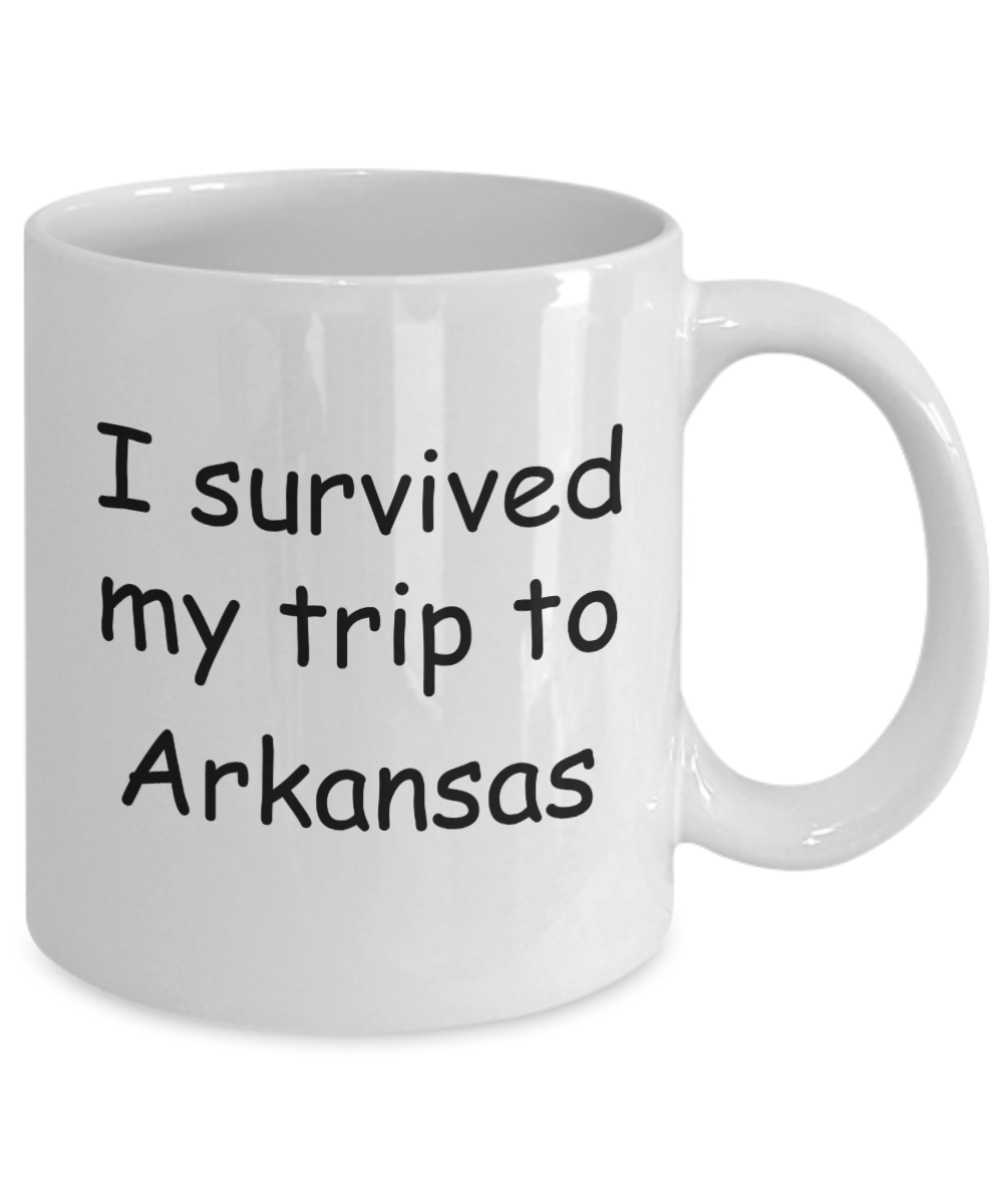 Arkansas mugs souvenirs , I survived my trip to Arkansas - White Coffee Mug Tea Cup 11 oz Gift