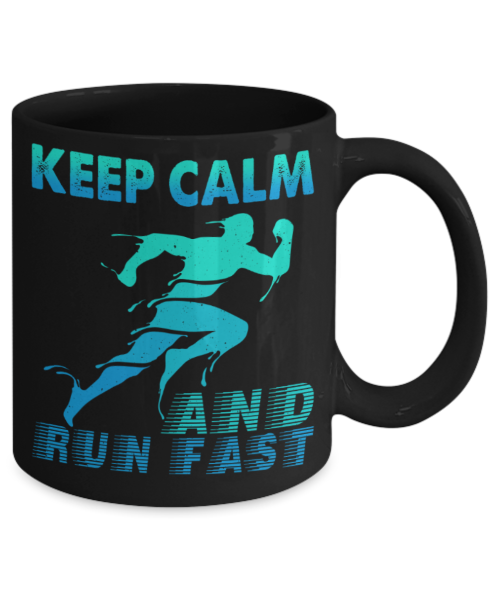 Running Lovers Mugs, Keep calm and run fast - Funny Black Porcelain Coffee 11 oz