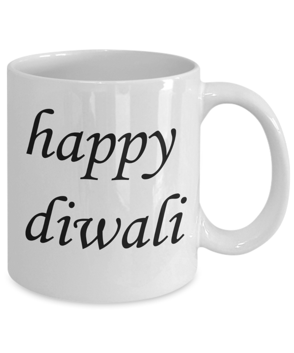 Diwali gifts for employees - Happy Diwali - White Coffee Mug Tea Cup 11 oz Gift