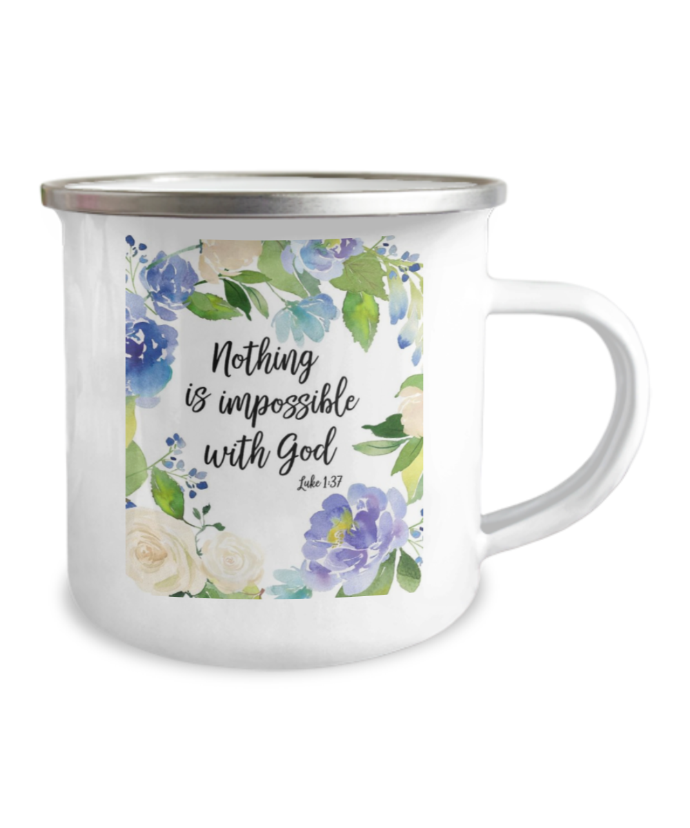 Luke 1:37 bible quotes, Nothing is impossible with God -12 Oz Stainless Steel Enamel Finish White Camper Coffee Mug