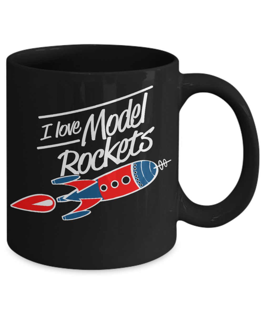 Rocket Obession Personalized Coffee mug,I Love Model rockets-Black Porcelain Coffee Mug 11 oz