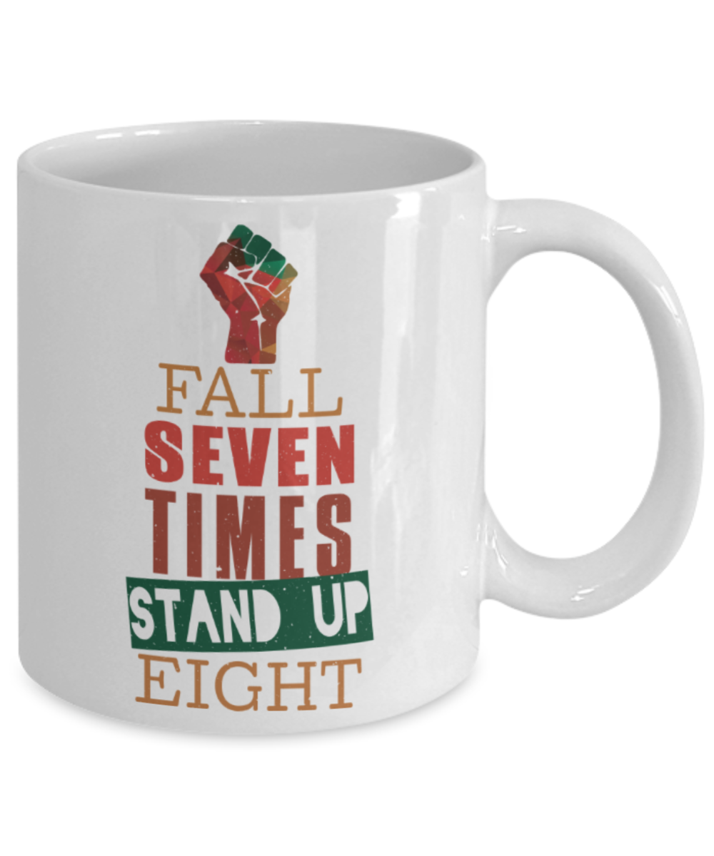 Success Lovers Mugs, Fall seven times stand up eight - Funny White Porcelain Coffee 11 oz