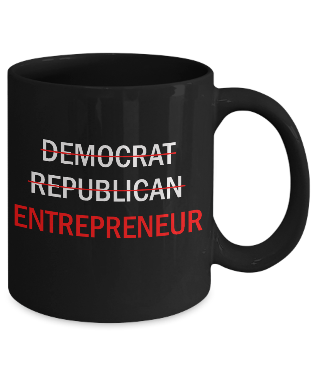 Democrat Replublic Entrepreneur Mugs - Black Coffee Mug Tea Cup 11 oz Gift