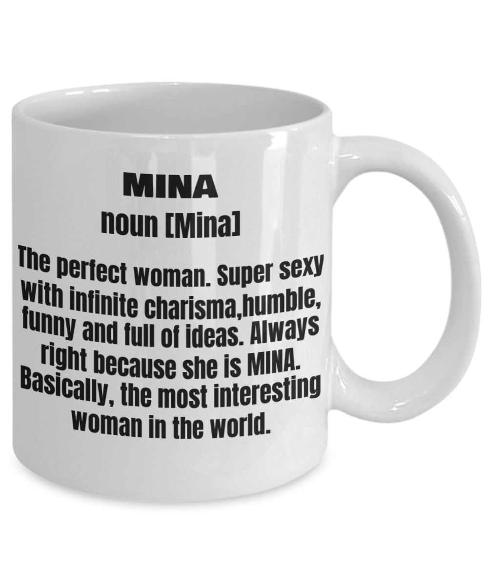Mina First Name Adult Definition - Funny White Porcelain Coffee Mug Cute Ceramic Cup 11 oz