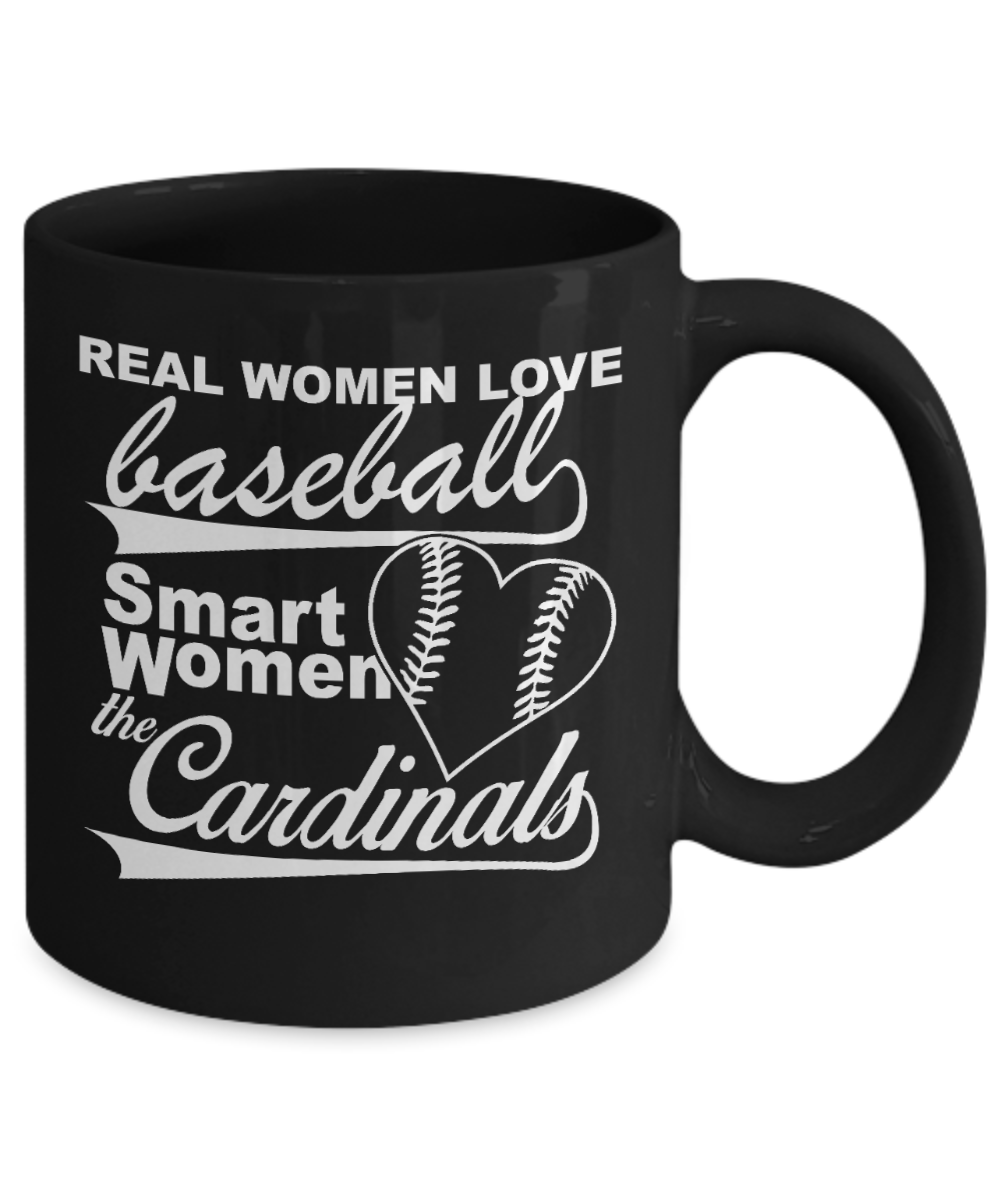 Baseball Fan Gift Coffee Mug, Real women Love Baseball Smart Women Loves The Cardinals-Black Porcelain Coffee Mug 11 oz For Baseball Player, Baseball Fan, Baseball Lover, Girlfriend, Gift