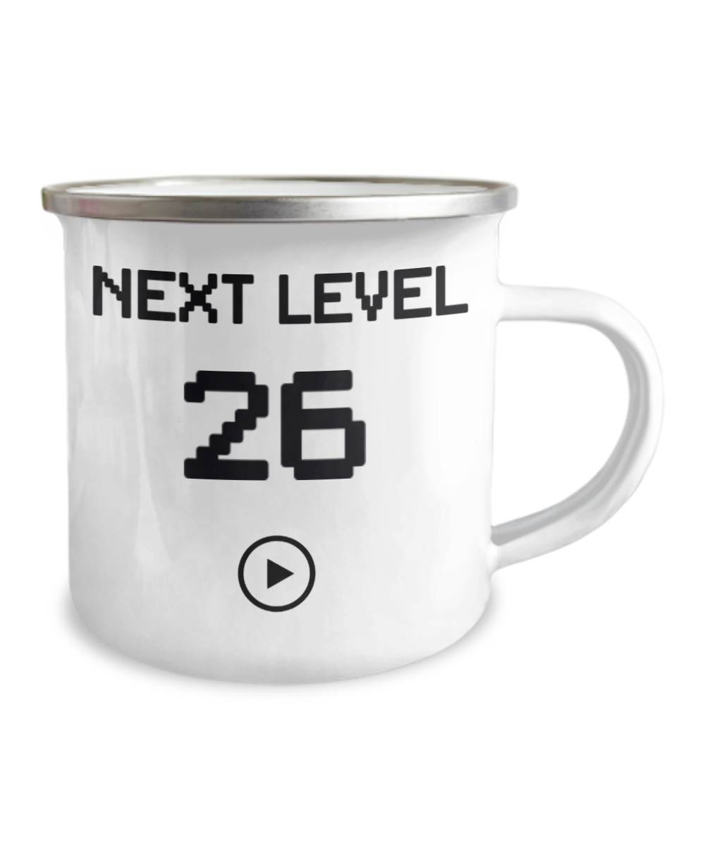 26th Birthday Special Gift Coffee Mug, Next Level 26, Gamer Coffee Mug, Birthday Mug- 12 Oz Stainless Steel Enamel Finish White Camper Coffee Mug