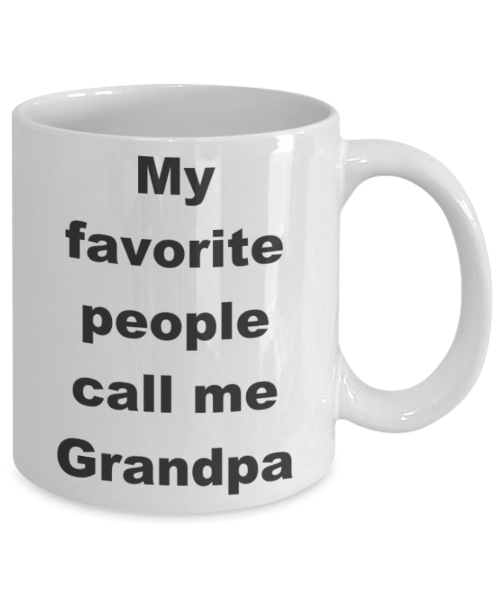 My favorite people call me Grandma - White Porcelain Coffee 11 oz