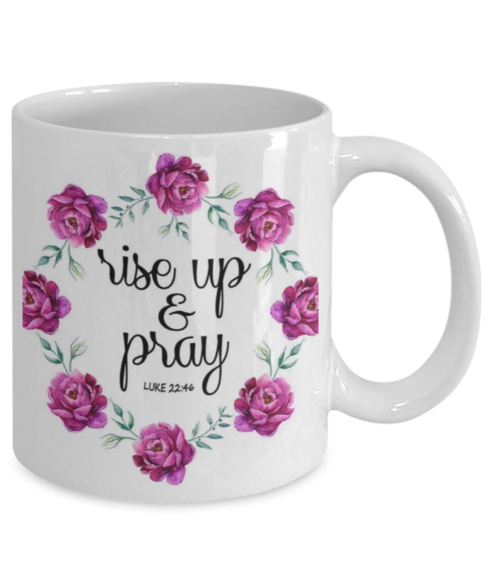 Luke 22:46 Bible quotes , Rise up and pray - White Coffee Mug Tea Cup 11 oz Gift