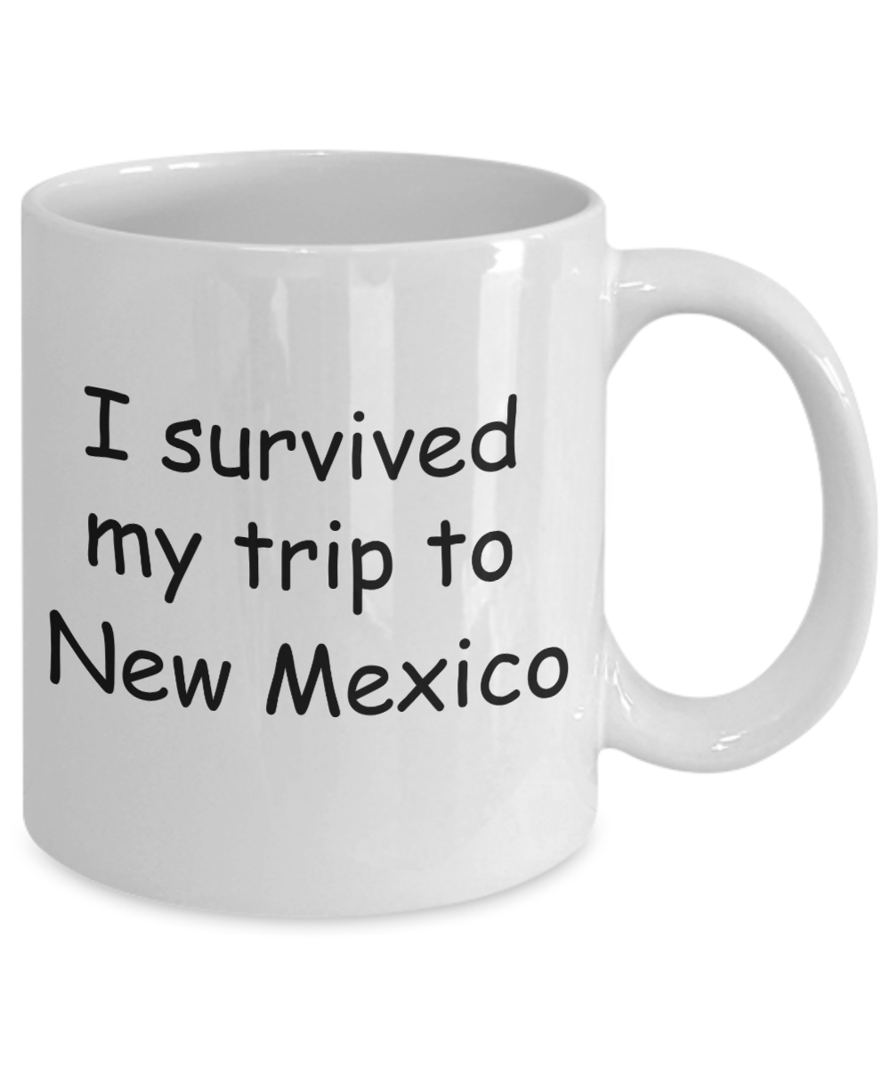 Patriotic coffee mugs , I survived my trip to New Mexico - White Coffee Mug Tea Cup 11 oz Gift