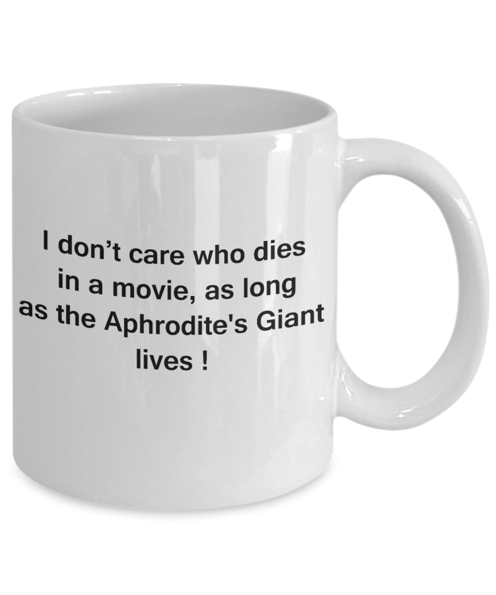 The walking mummy and cat funny mug cat lovers gifts - I Don't Care Who Dies, As Long As Aphrodite's Giant Lives - Ceramic Fun Cute Cat Lover Mug White Coffee Cup, 11 Oz