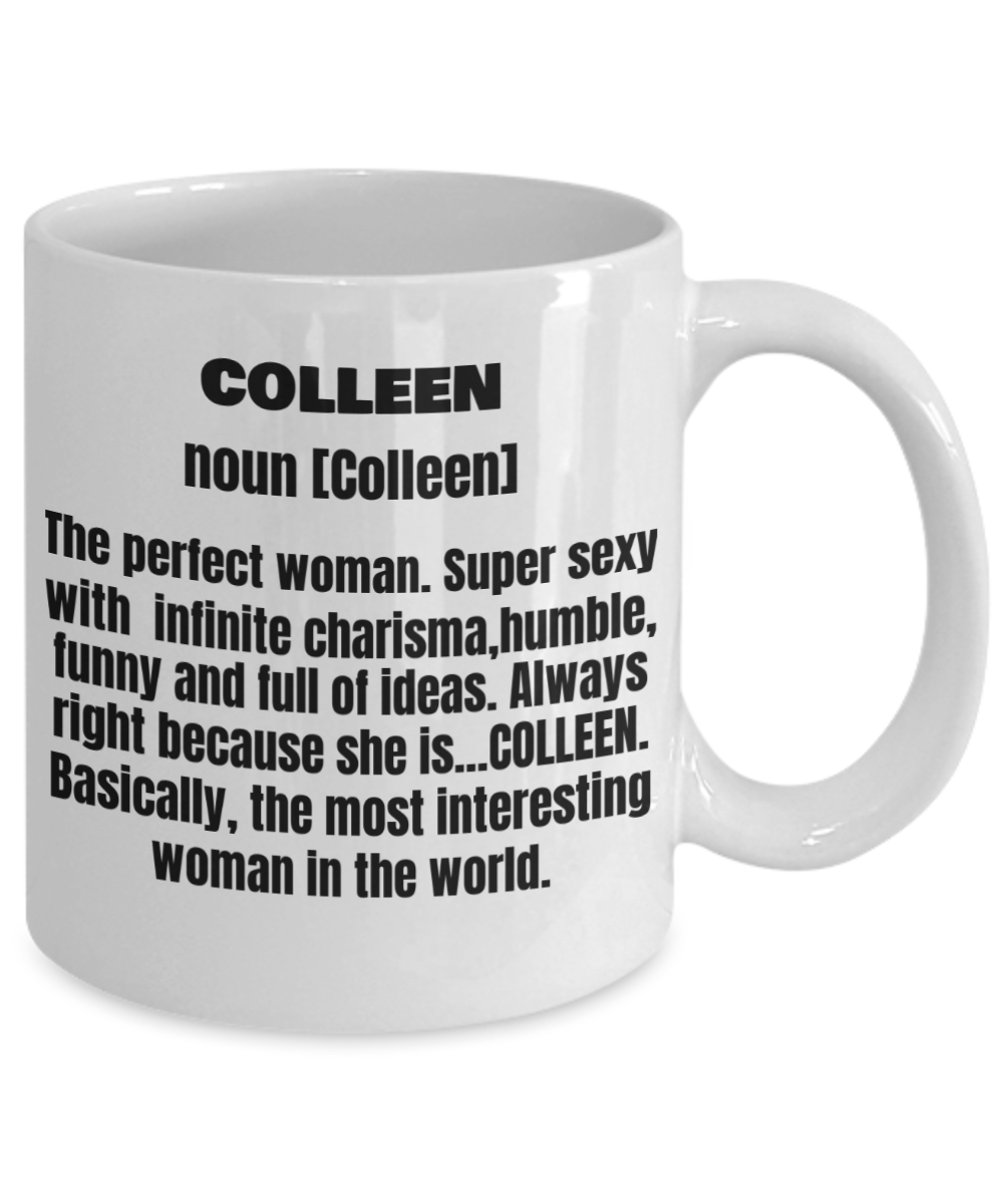 Colleen First Name Adult Definition - Funny White Porcelain Coffee Mug Cute Ceramic Cup 11 oz