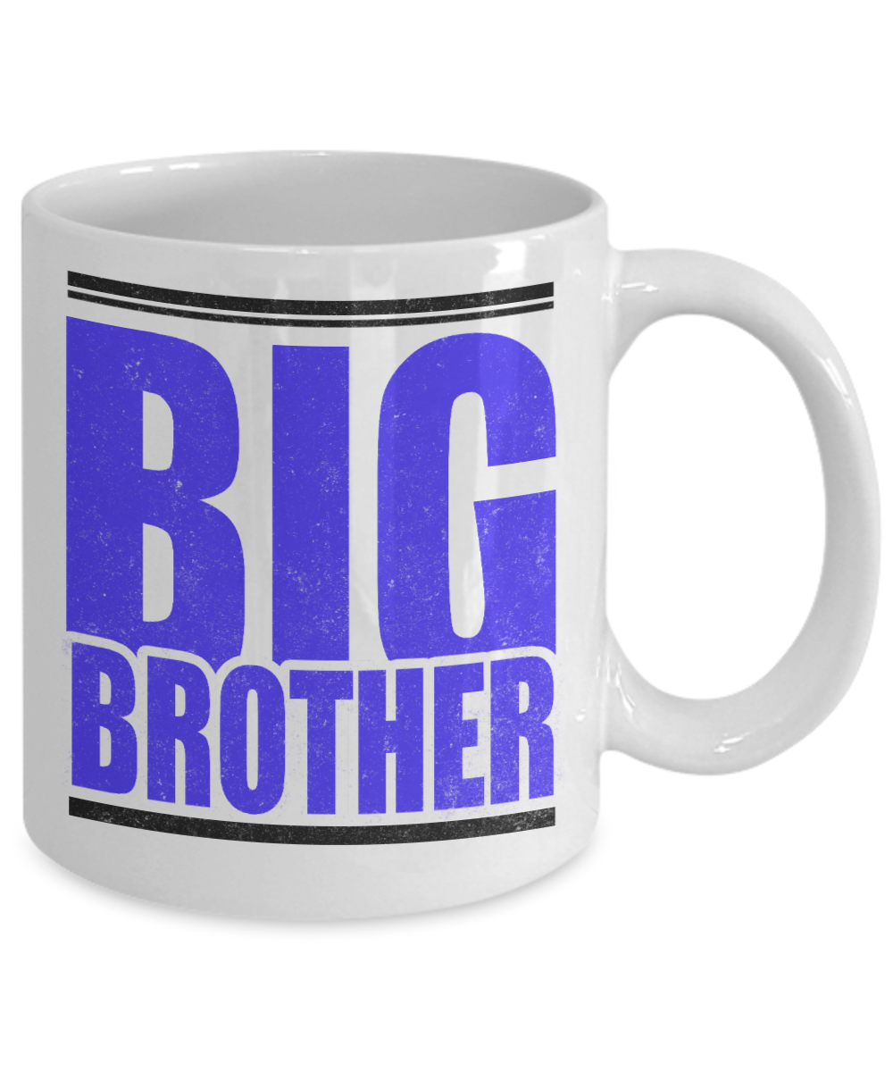 Brother Coffee Mug, Big Brother, Coffee Mug For Brother, Sister- White Porcelain Coffee Mug 11 Oz Funny Quotes Coffee Mug