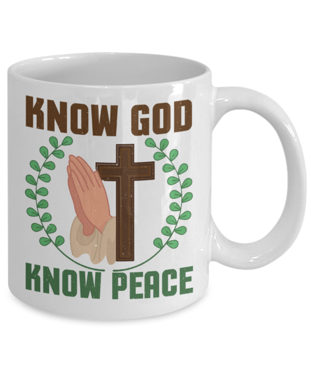 God Lovers Mugs, Know God know peace - Funny White Porcelain Coffee 11 oz