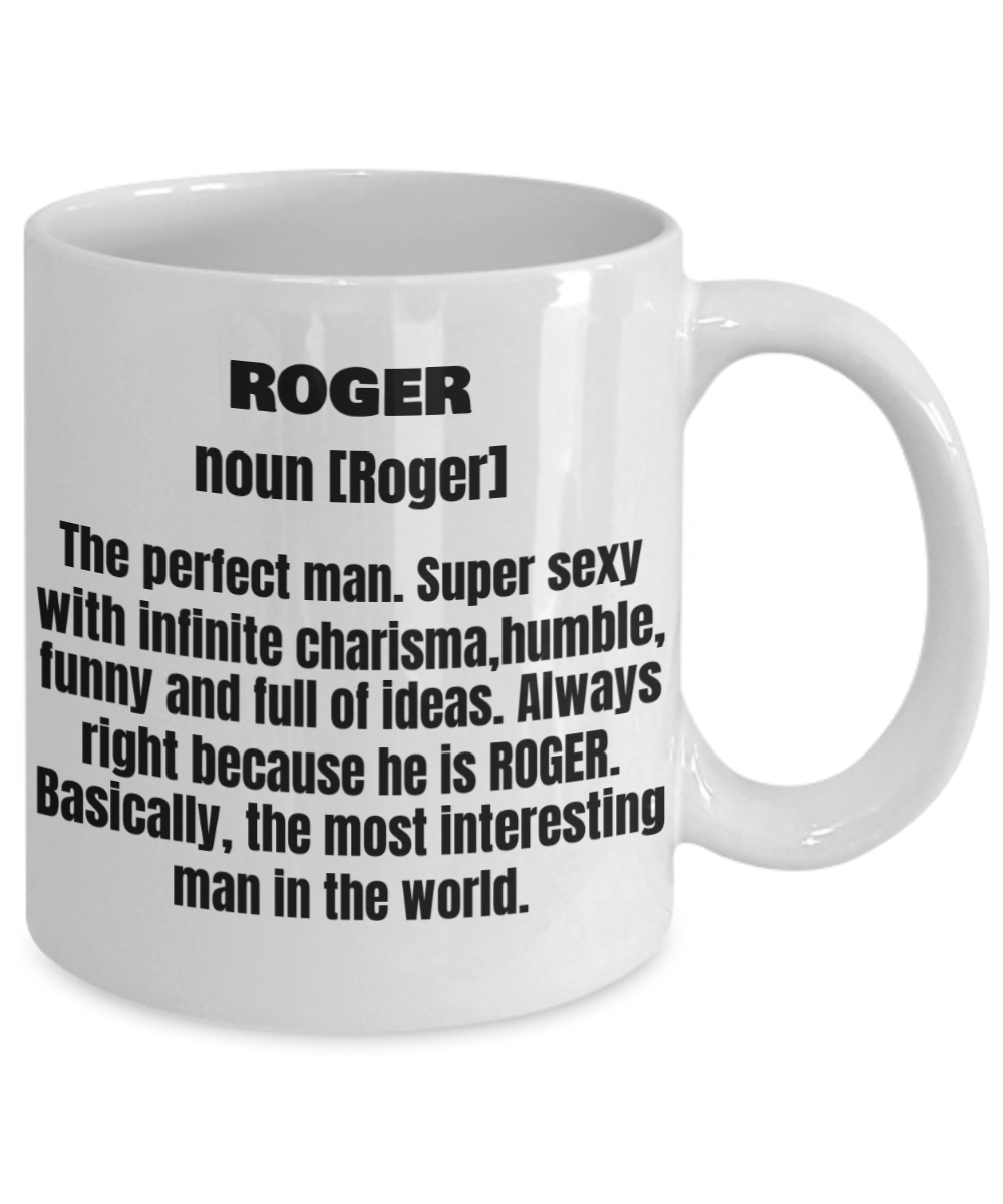 Roger First Name Adult Definition - Funny White Porcelain Coffee Mug Cute Ceramic Cup 11 oz