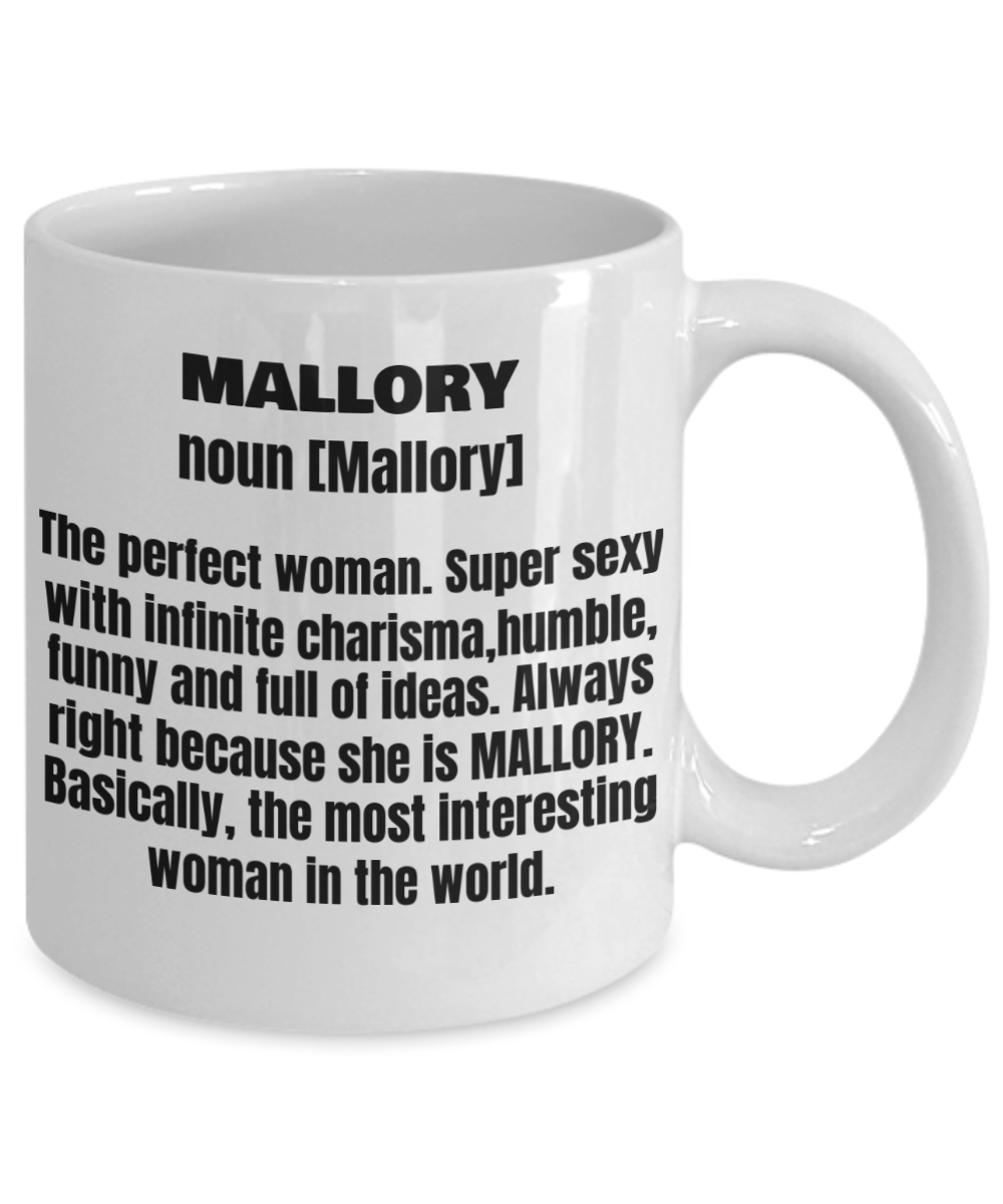 Mallory First Name Adult Definition - Funny White Porcelain Coffee Mug Cute Ceramic Cup 11 oz