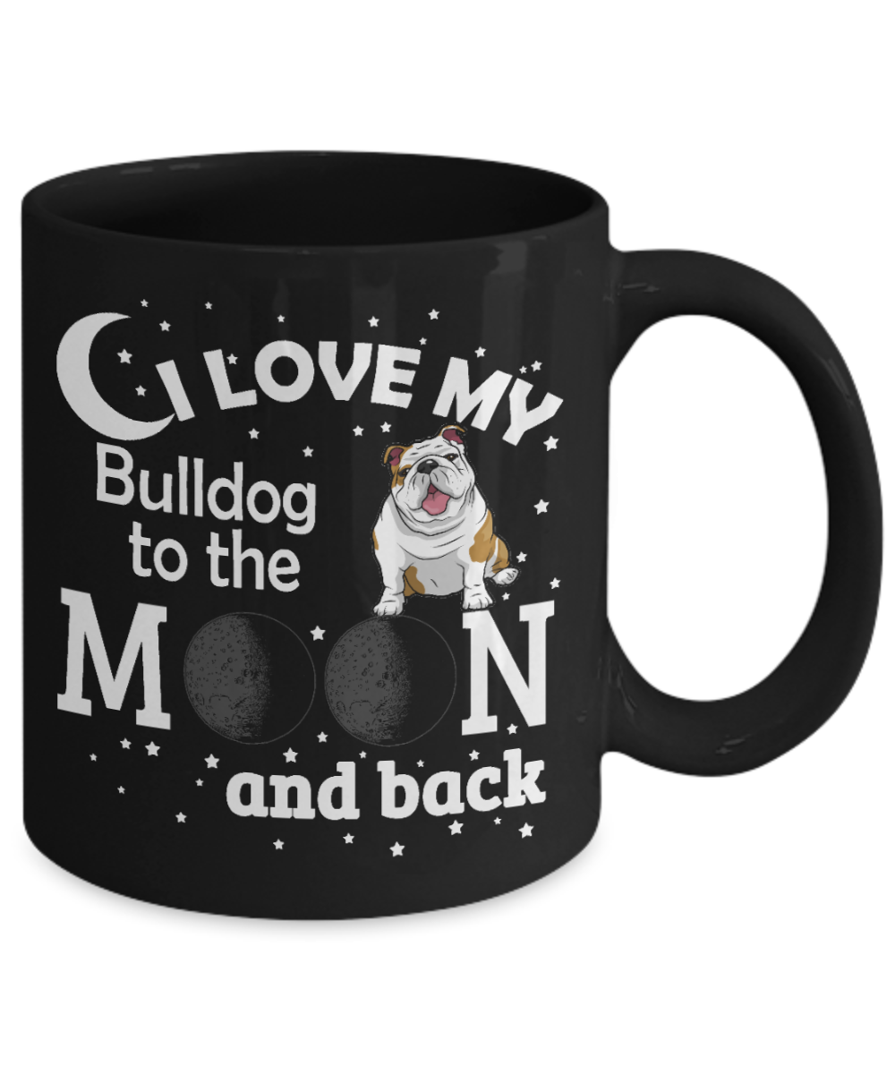 Custom Dog Dad Coffee mug,I Love My Bulldog To The Moon And Back-Black Porcelain Coffee Mug 11 oz