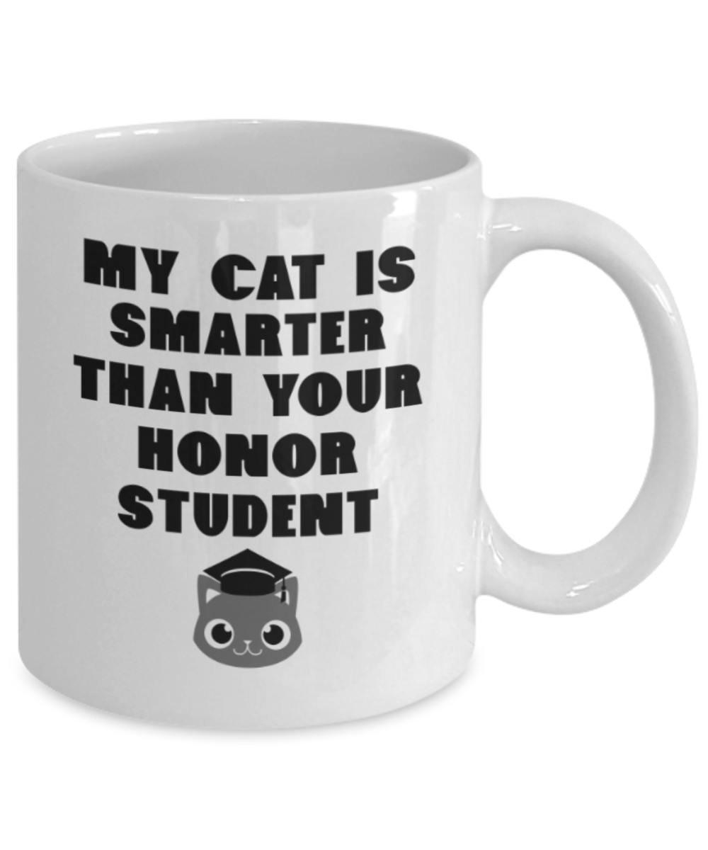 Gift gor cat lovers , Cat smarter than honor student - White Coffee Mug Porcelain Tea Cup 11 oz - Great Gift