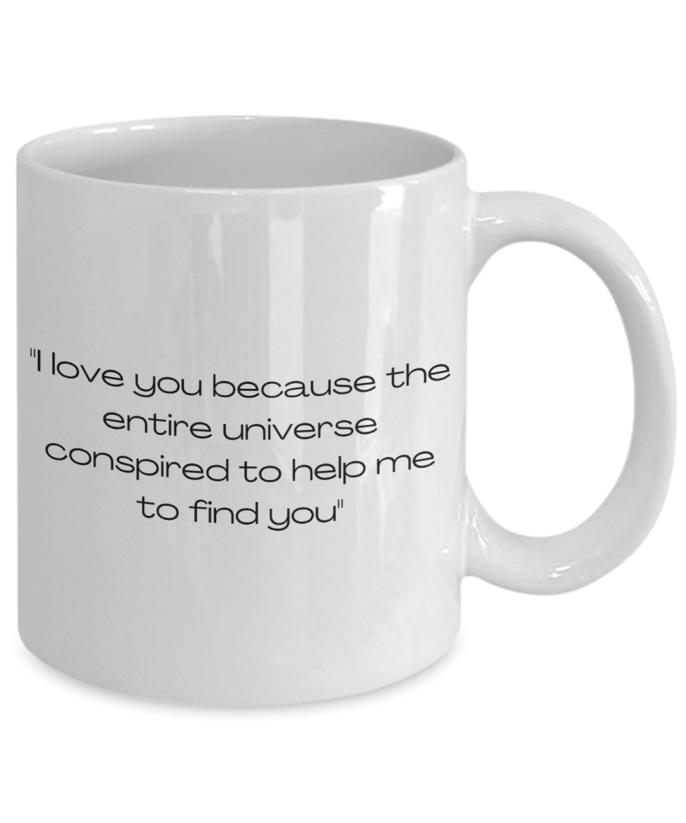 Love You Coffee Mug, Valentines Day Coffee Mug, Destined to Find You Love Coffee Mug, Girlfriend Gift, Boyfriend Gift-White Ceramic Coffee Mug