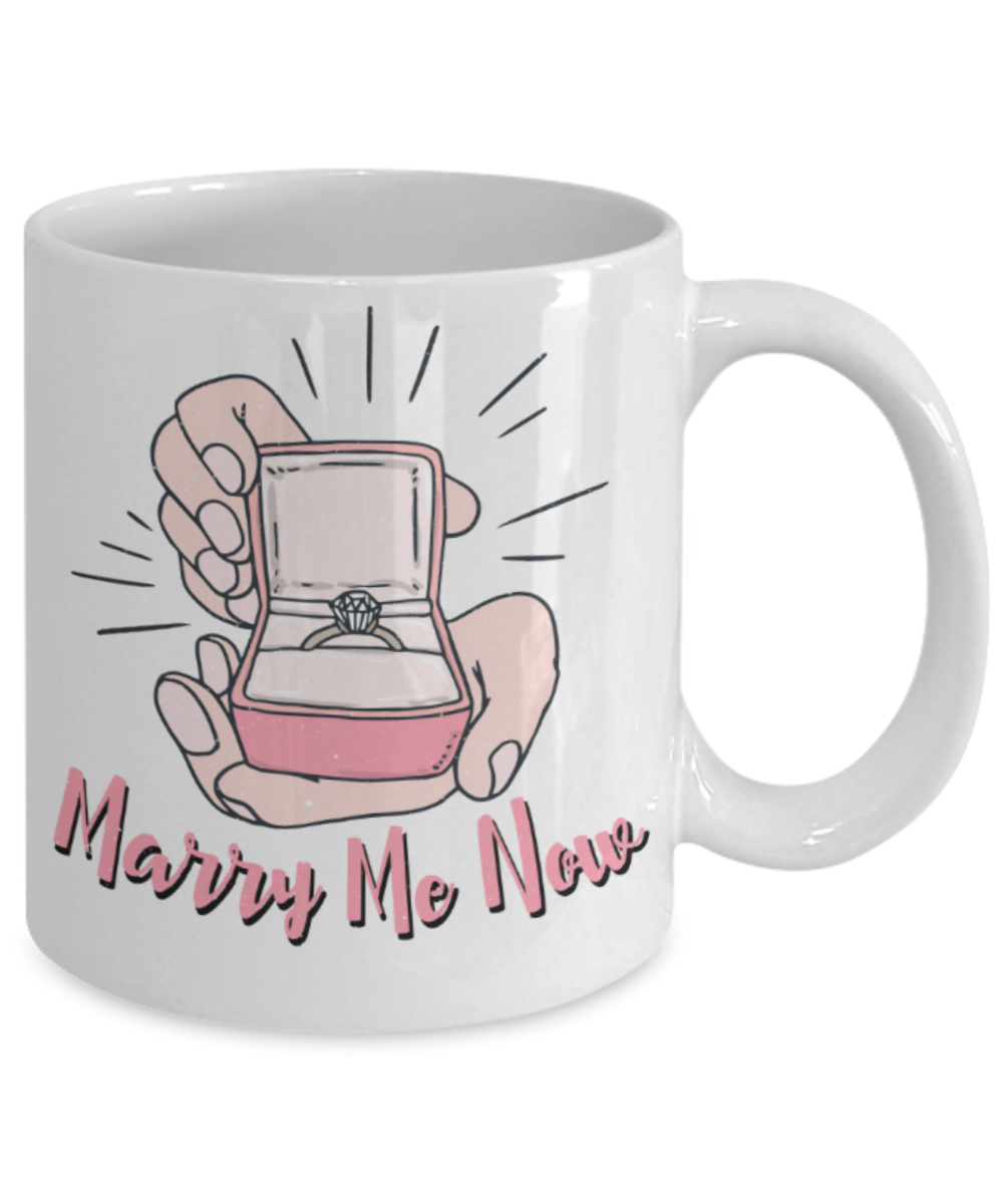 Marriage Lovers Mugs, Marry me now - Funny White Porcelain Coffee 11 oz
