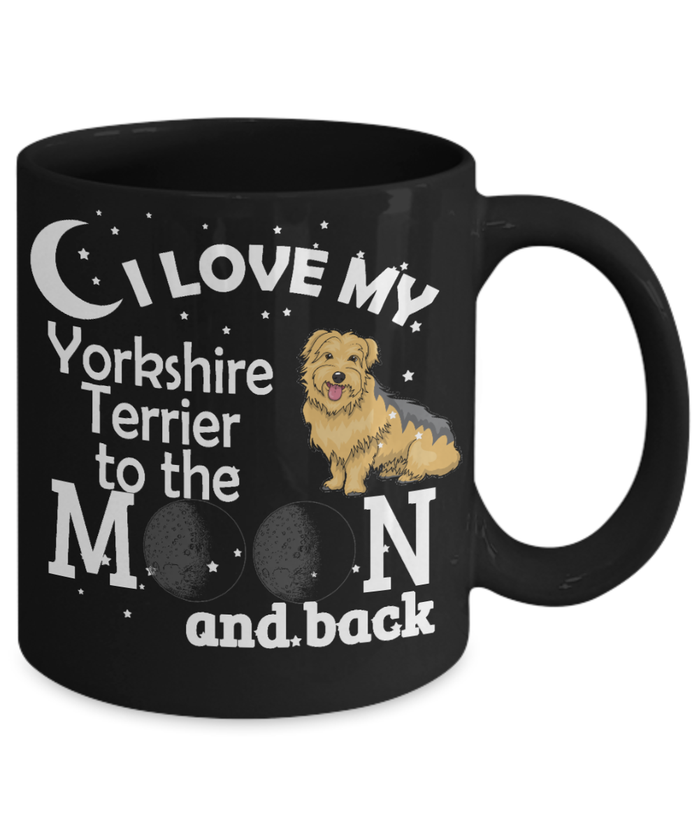 Best Dog Dad Custom Coffee Mug,I Love My Yorkshire Terrier To The Moon And Back-Black Porcelain Coffee Mug 11 oz