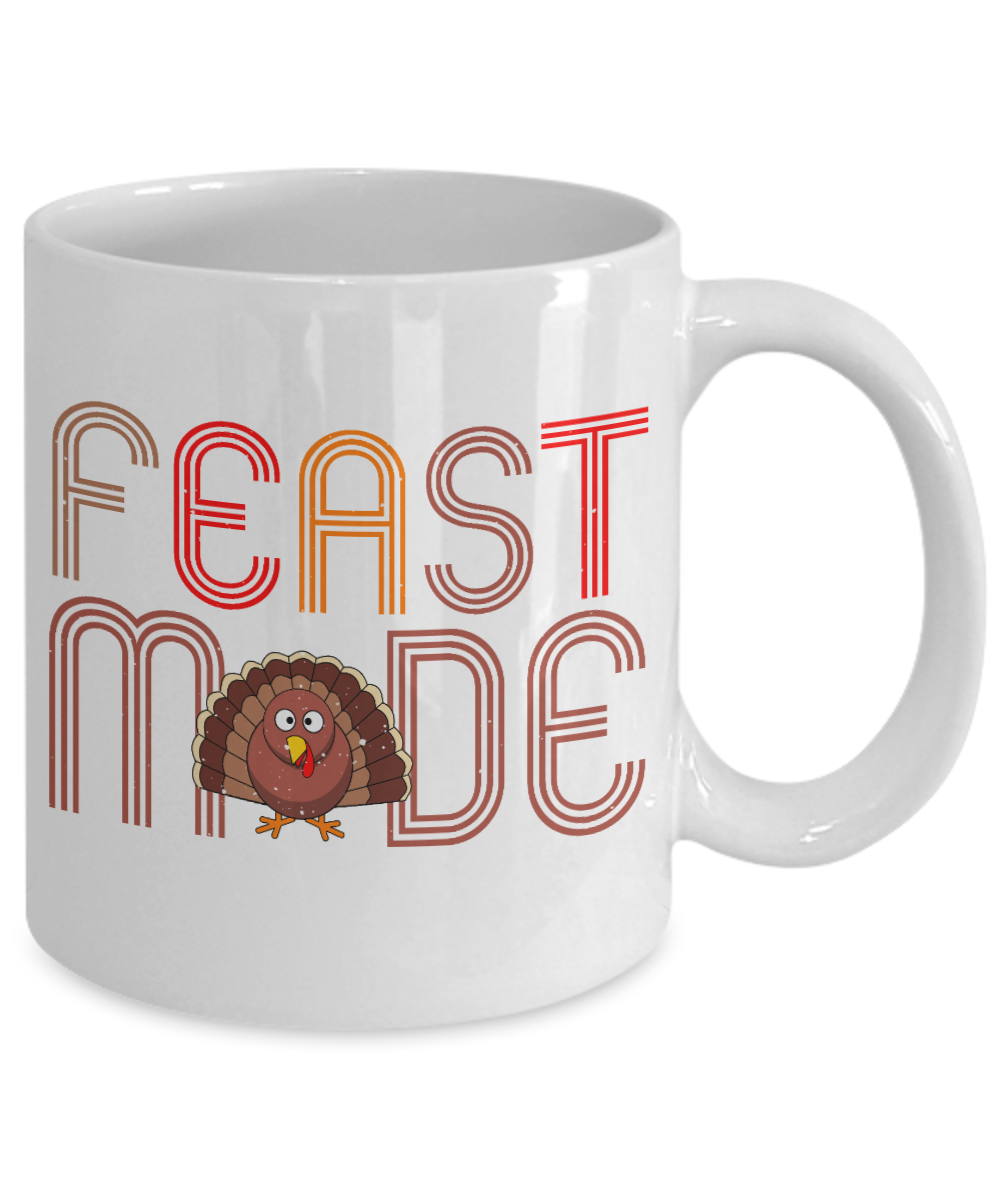 Thanksgiving Coffee Mug, Feast Made - White Porcelain Coffee Mug 11 Oz For Thanksgiving Day