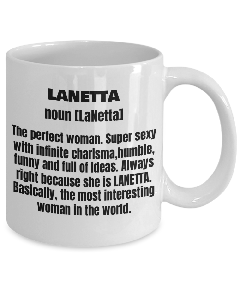 Lanetta First Name Adult Definition - Funny White Porcelain Coffee Mug Cute Ceramic Cup 11 oz