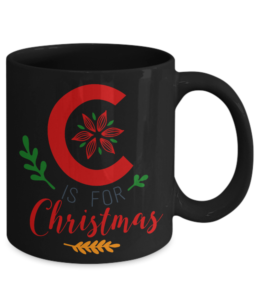 Nightnare before christmas mug - C is for Christmas - Funny Christmas Gifts Mugs, Christmas Gifts for family Ceramic Cup Black, Funny Mugs Gift Ideas 11 Oz