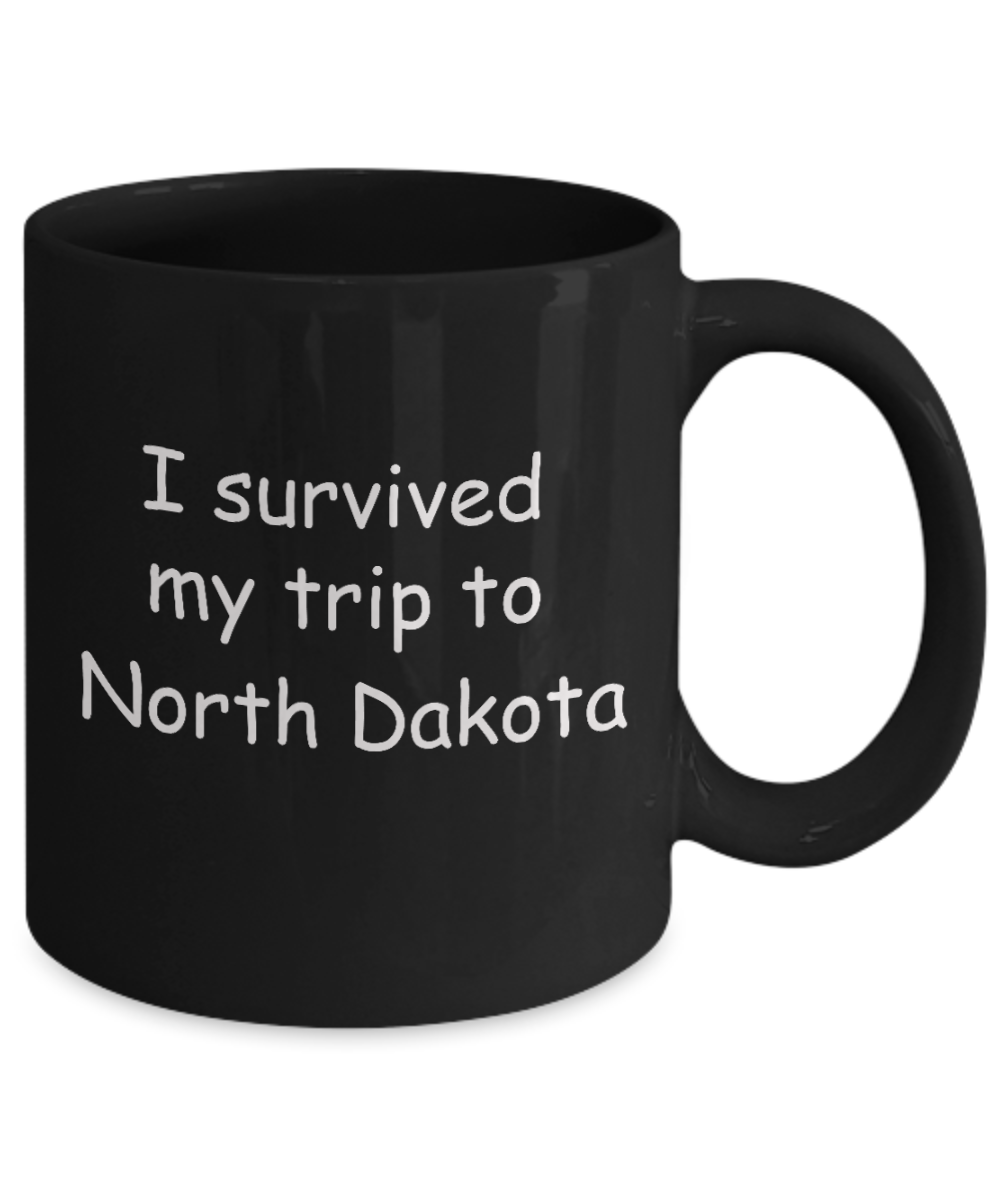 Patriotic coffee mugs , I survived my trip to North Dakota - Black Coffee Mug Tea Cup 11 oz Gift