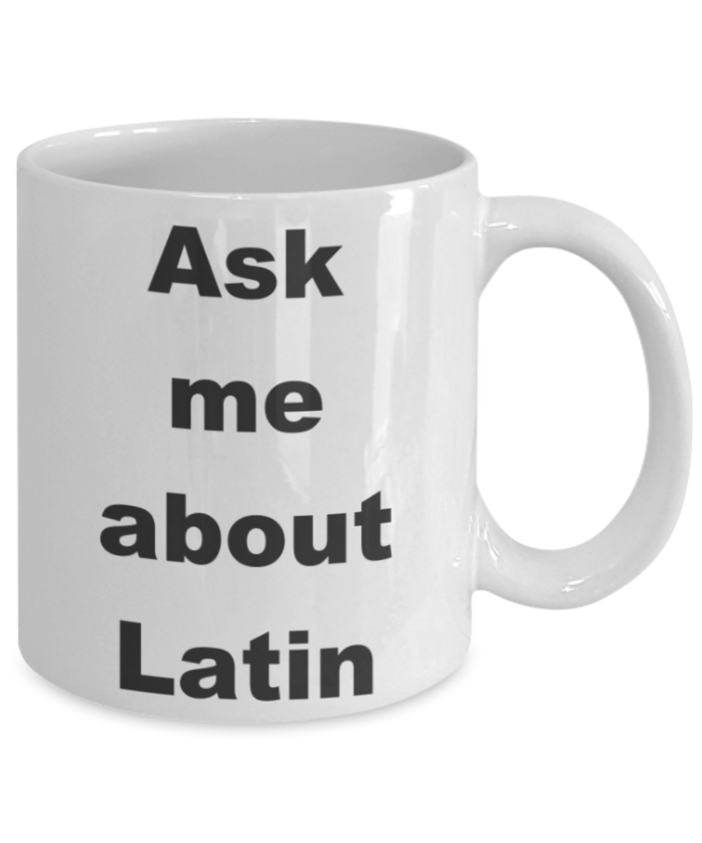 Ask me about Latin - White Porcelain Coffee 11 oz