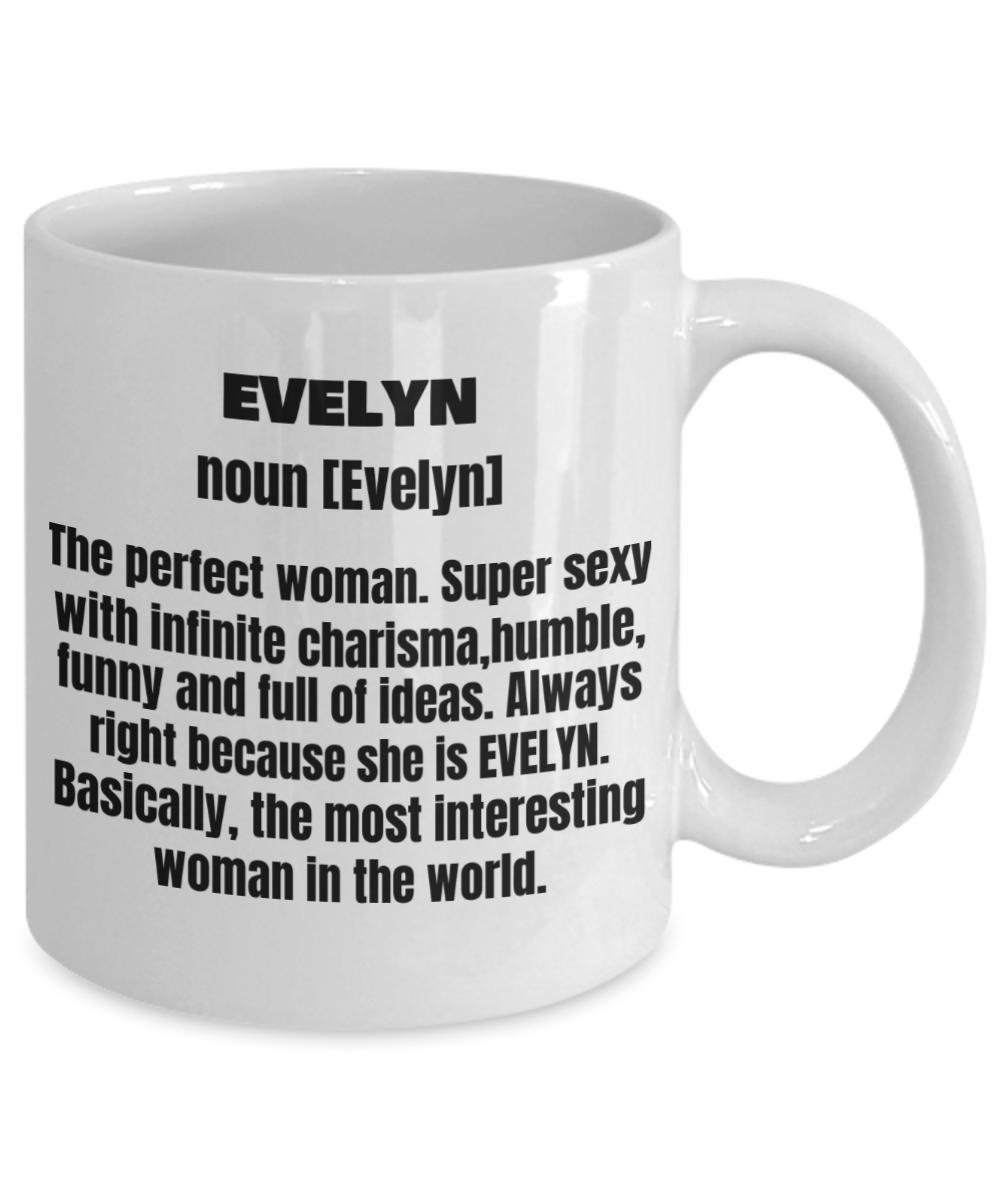 Evelyn First Name Adult Definition - Funny White Porcelain Coffee Mug Cute Ceramic Cup 11 oz