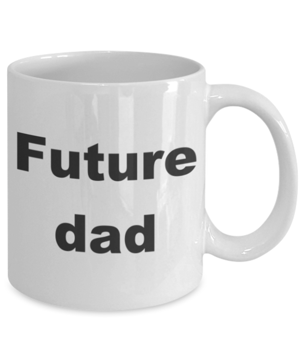 Future Dad - White Porcelain Coffee 11 oz