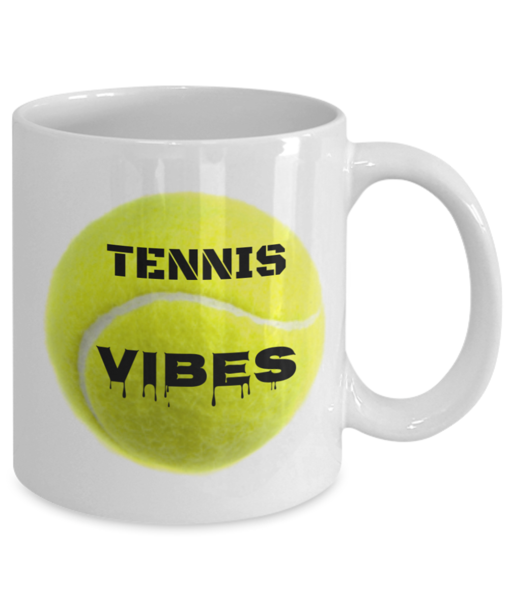 Tennis Player Humor mugs, Tennis Vibes - White Porcelain Coffee 11 oz