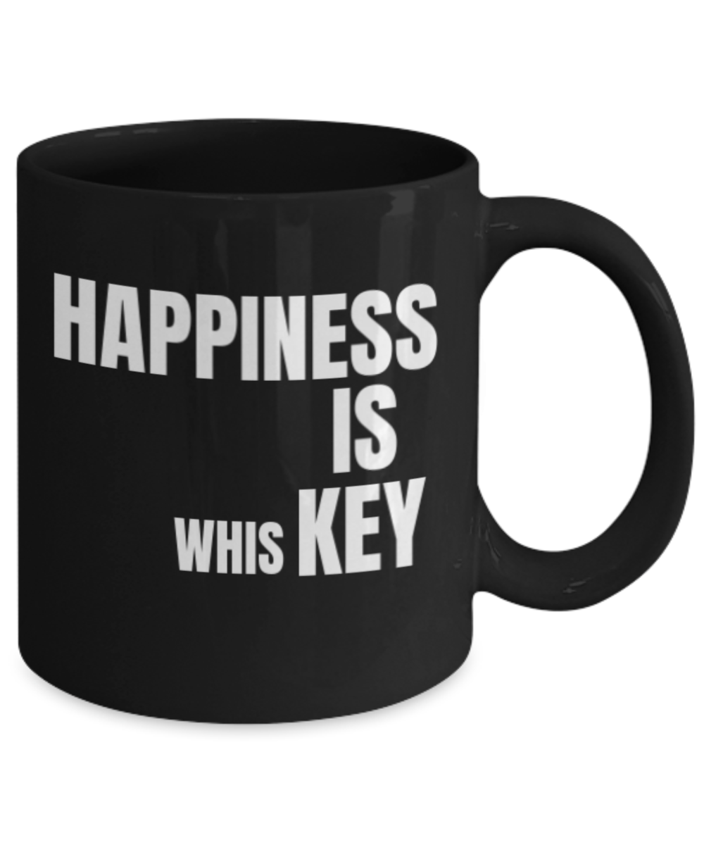 Shh theres wine in here, Happiness is Whiskey - Black Porcelain Coffee 11 oz