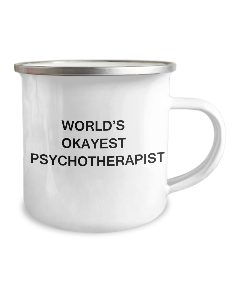 Psychotherapist Coffee Mugs - World's Okayest Psychotherapist -12 Oz Stainless Steel Enamel Finish White Camper Coffee Mug