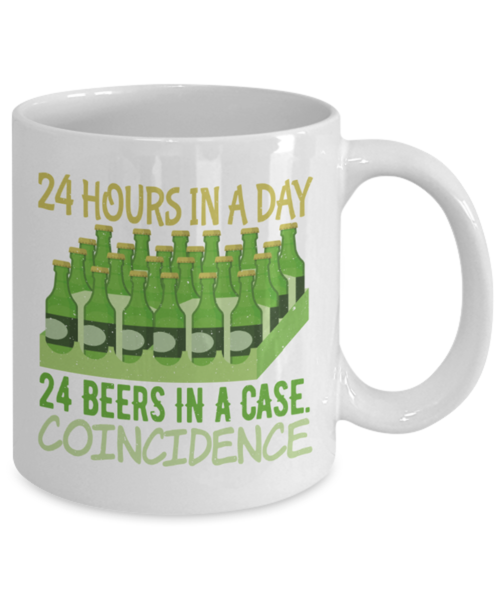 Beer Lovers Mugs, 24 hours in a day 24 beers in a case - Funny White Porcelain Coffee 11 oz