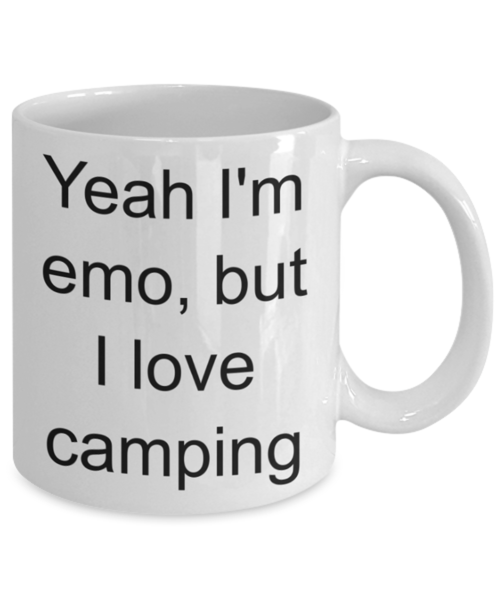 Camping lovers gifts mugs, Yeah i'm emo But I love camping - Funny White Porcelain Coffee Mug Cute Ceramic Cup 11 oz