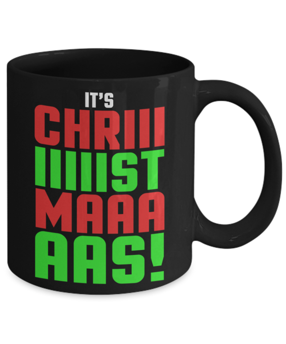 Christmas gift ideas, It's Christmas - Funny Black Porcelain Coffee Mug Cute Ceramic Cup 11 oz