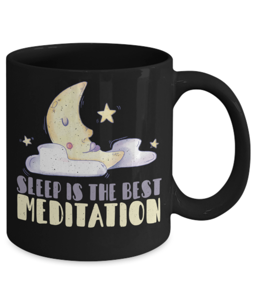 Sleeping Lovers Mugs, Sleep is the best meditation - Funny Black Porcelain Coffee 11 oz