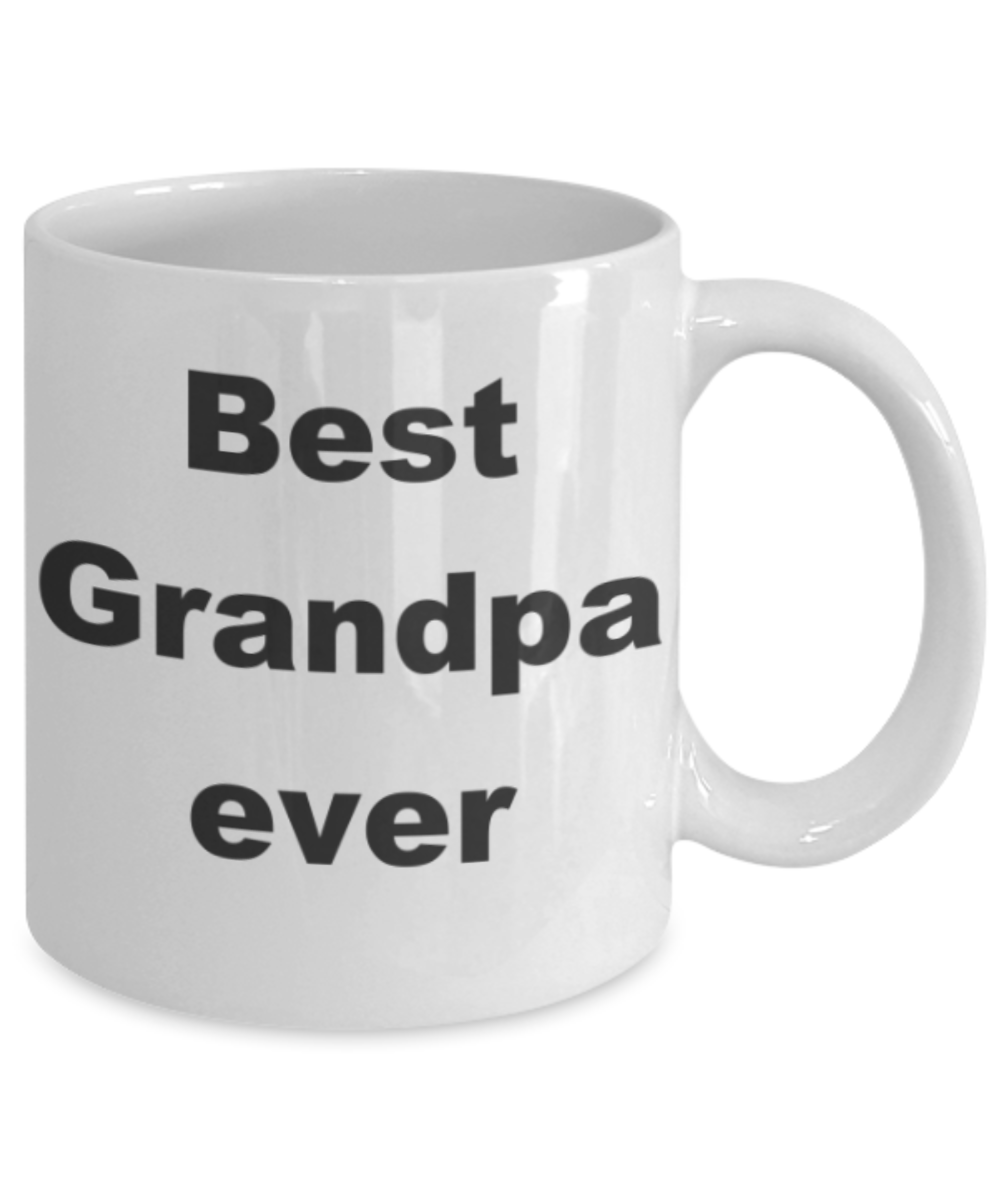 Bestseller grandpa coffee mug - Best Grandpa ever - White Porcelain Coffee 11 oz