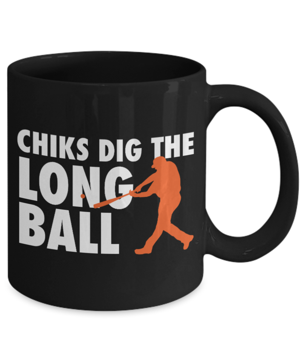 Longball Lovers mugs , Chicks dig the Long ball - Black Coffee Mug Porcelain Tea Cup 11 oz - Great Gift