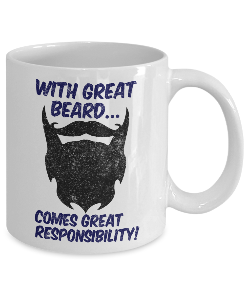 Beard Man Coffee Mug, With Beard, Comes Great Responsibility-White Porcelain Coffee Mug 11 oz for Husband, Dad, Boyfriend