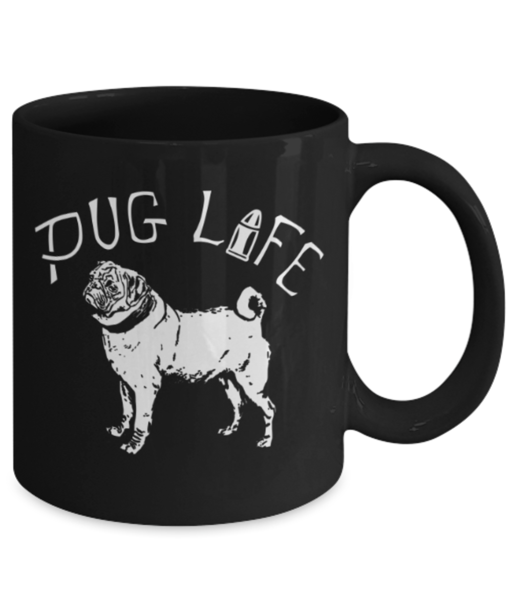 Gift gor dog lovers , Pug Life - Black Coffee Mug Porcelain Tea Cup 11 oz - Great Gift