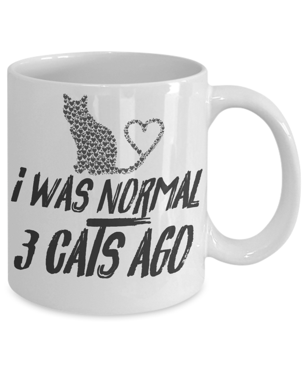 Cat Lover Coffee Mug, I Was Normal 3 Cats Ago - White Porcelain Coffee Mug 11 Oz for cat lover, mom, dad
