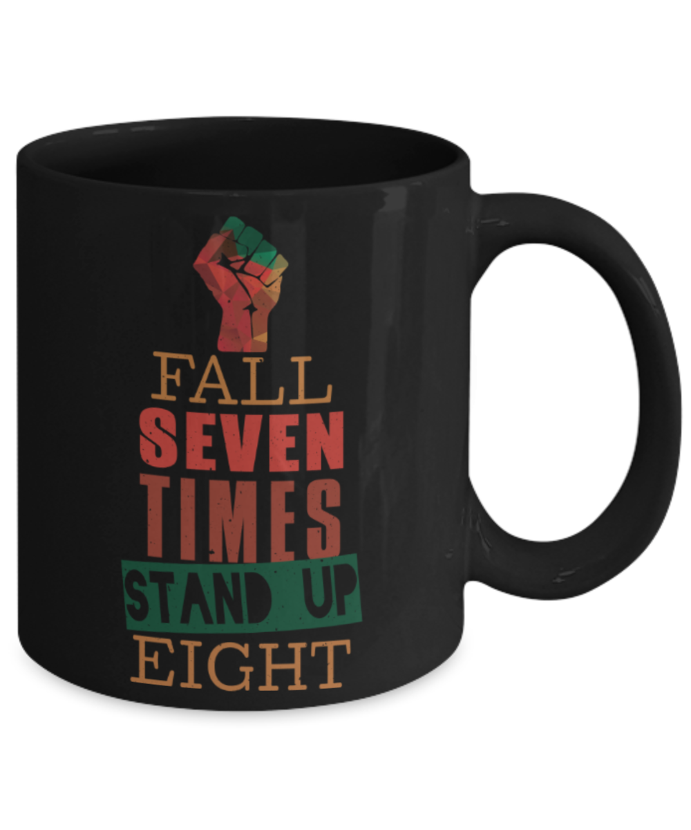 Success Lovers Mugs, Fall seven times stand up eight - Funny Black Porcelain Coffee 11 oz