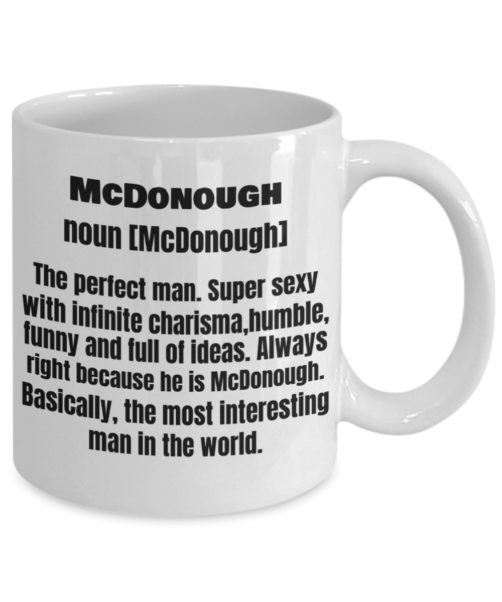 Mcdonough First Name Adult Definition - Funny White Porcelain Coffee Mug Cute Ceramic Cup 11 oz